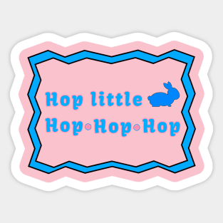 Hop little bunny Sticker